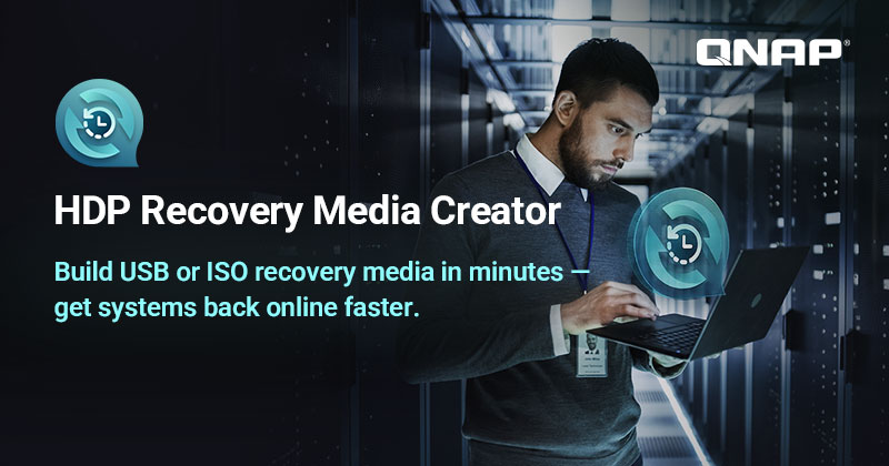 A QNAP KIADJA A HDP RECOVERY MEDIA CREATORT: WINDOWS® KATASZTRÓFA UTÁNI HELYREÁLLÍTÁSI ADATHORDOZÓ-KÉSZÍTŐ USB- ÉS ISO-FORMÁTUMOKBAN